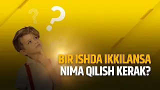 Bir ishda ikkilansa nima qilish kerak? | Shayx Sodiq Samarqandiy