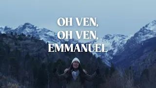 Oh Ven, Oh Ven, Emmanuel (O Come, O Come, Emmanuel)