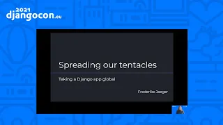 DjangoCon 2021 | KEYNOTE  Spreading our tentacles taking a Django app global | Frederike Jaeger