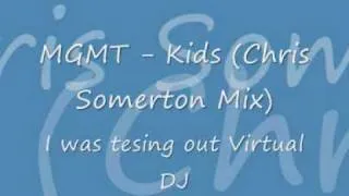MGMT Kids Chris Somerton Mix_0001.wmv