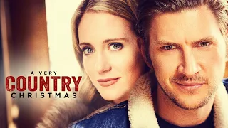 A Very Country Christmas (2017) | Full Movie | Greyston Holt | Bea Santos | Greg Vaughan