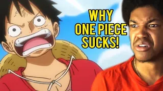 HE CAN’T BE SERIOUS!!! | Why One Piece Sucks