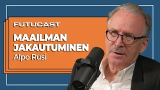 Alpo Rusi | Jakautuuko maailma blokkeihin? #302