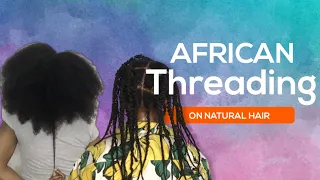 African Threading Natural Hair || African Threading Hairstyle on Type 4 Natural Hair