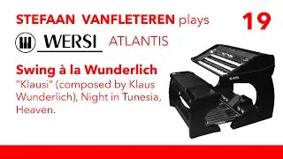 Swing A la Wunderlich (Klausi, Night in Tunesia, Heaven) - Stefaan Vanfleteren / Wersi Atlantis SN3