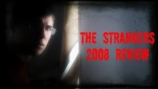 The Strangers 2008 review