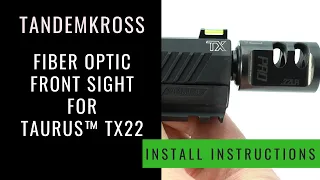 TANDEMKROSS - Fiber Optic Front Sight for Taurus™ TX22 - Install Instructions