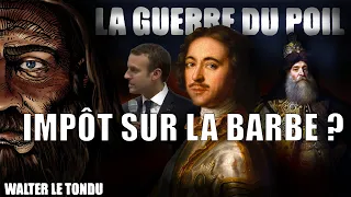 Un Impôt sur la Barbe ? LA GUERRE DU POIL #1