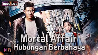 INDO DUB | Mortal Affair | Drama / Aksi | Bioskop Tiongkok 2024