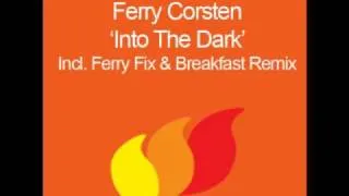 Ferry Corsten & Howard Jones - Into The Dark (Ferry Dub Fix)