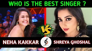 Shreya Ghoshal Vs Neha Kakkar | Without Auto tune | Neha vs shreya | Singing Stars