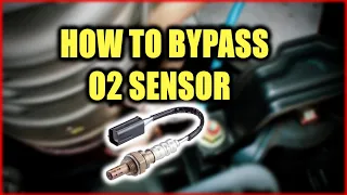 How To Bypass an O2 Sensor - Is It Safe to Trick an Oxygen Sensor