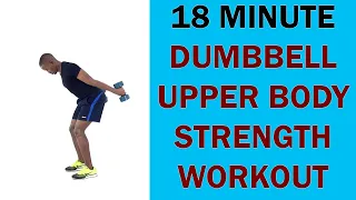 Dumbbell Upper Body Strength Workout | 18 Minute Standing Dumbbell Workout