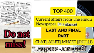 FINAL PART - Top 400 CURRENT AFFAIRS from THE HINDU  (AUG 19 - JUNE 20) NEWSPAPER at a glance.