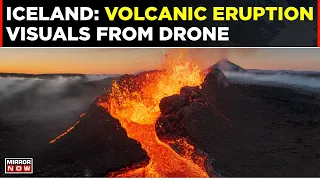 World News: Iceland Volcanic Eruption; Visuals From Drone | Natural Calamity | World Top News