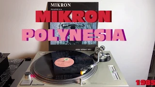 Mikron - Polynesia (Italo-Disco 1985) (Extended Version) AUDIO HQ - FULL HD