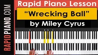 How To Play "Wrecking Ball" by Miley Cyrus - Piano Tutorial & Lesson - (Part 1)