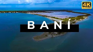 Baní (República Dominicana) 4K