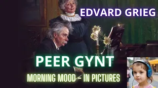 Grieg: Peer Gynt - Morning Mood in pictures