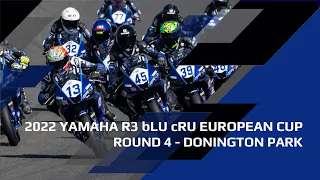 2022 Yamaha R3 bLU cRU European Cup Highlights - Round 4 Donington Park