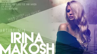 Irina Makosh - Artist Mix