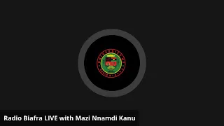 Radio Biafra Live with Mazi Nnamdi Kanu