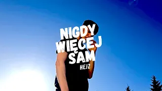 Hejz - Nigdy wiecej sam