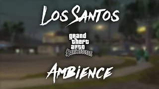 Los Santos | Ambience (Grand Theft Auto: San Andreas)