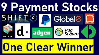9 Hypergrowth Payment Stocks: FOUR, TOST, DLO, ADYEN, GLBE, SQ, PYPL, PAGS, STNE (Most Undervalued?)