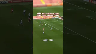 The Best UEFA Youth League Final Goal In Every Year 2023-2014