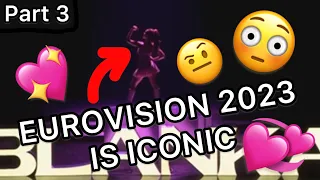 why you should love 💖EUROVISION 2023💖 - Iconic And Memorable Moments - Part 3