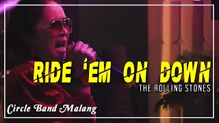 Ride 'Em On Down - The Rolling Stones | Circle Band Malang