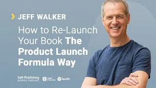 SPS 130: How to Re-Launch Your Book The Product Launch Formula Way (Jeff Walker Interview)