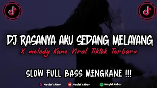 DJ RASANYA AKU SEDANG MELAYANG X MELODY KANE VIRAL TIKTOK TERBARU 2023 - REMIX TERBARU ENAK DIDENGAR