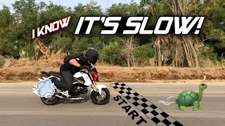 The Honda Grom is SLOW, Get Over It!