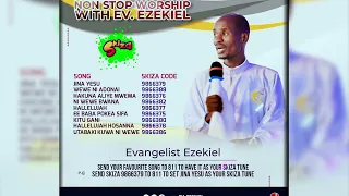 Evangelist Ezekiel - Nonstop Worship.