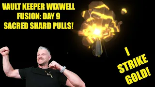 Vault Keeper Wixwell Fusion: Day 9 - I Strike Gold Pulling Sacred Shards #raidshadowlegends