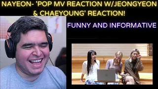 NAYEON- 'Pop! MV Reaction W/Jeongyeon and Chaeyoung'  REACTION!