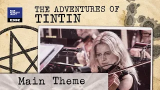 Tintin : Main Theme // Danish National Symphony Orchestra (Live)