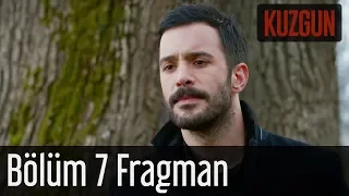 Kuzgun 7. Bölüm Fragman