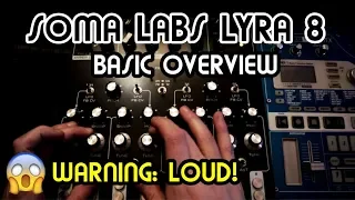Basic Overview // Soma Labs Lyra 8 Drone Synth Tutorial
