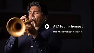 A1X FOUR & Trumpet with Mike Rodriguez
