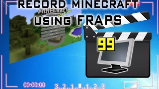 Record Minecraft Fullscreen using FRAPS