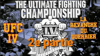 UFC 4. 2e Pt 1994 La revanche du guerrier V.fr ( The revenge of the warriors )