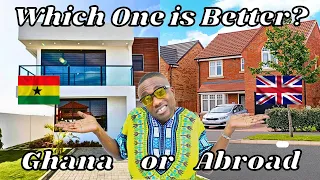 Building in Ghana or Buying a house in the West - Which one is better