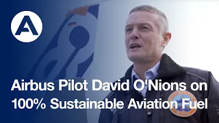 Airbus Pilot David O'Nions talks 100% SAF for A319neo