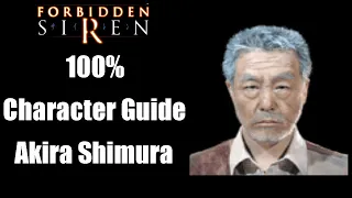 Forbidden Siren 100% Character Guide: Akira Shimura