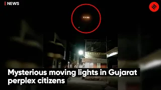 Mysterious Moving Lights in Gujarat Perplex Citizens