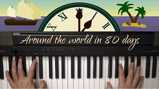 Around the World in 80 Days (TV Series) Opening Theme | Piano Cover