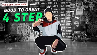 Footwork Tutorial: Take Your 4 Step From Good to Great // THE KNOWLEDGE DROP | BBOY DOJO